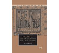 Women and Economic Activities in Late Medieval Ghent (The New Middle Ages)