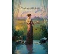Women and Economics: Annotated