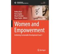 Women and Empowerment: Achieving Sustainable Development Goal 5 (Sustainable Development Goals Series)