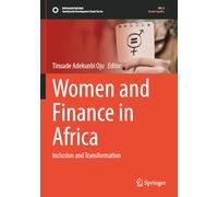 Women and Finance in Africa: Inclusion and Transformation (Sustainable Development Goals Series)