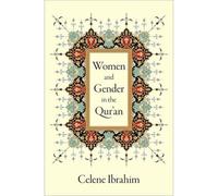 Women and Gender in the Qur'an