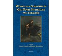 Women and Goddesses in Old Norse Mythology and Folklore: 15 (Acta Scandinavica, 15)