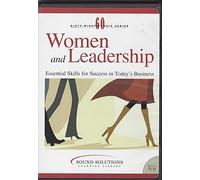 Women and Leadership -Essential Skills for Success in Today's Business
