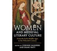 Mujeres y la cultura literaria medieval: de la Alta Edad Media al siglo XV