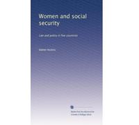 Women and social security: Law and policy in five countries