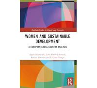 Women and Sustainable Development: A European Cross-Country Analysis (Routledge Studies in Gender and Economics)
