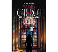 Women And The Church: What The Bible Actually Says