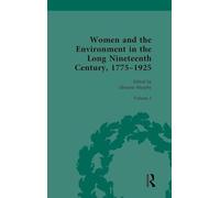 Women and the Environment in the Long Nineteenth Century, 1775-1925: Volume I: Ecologies of War and Rebellion: 1