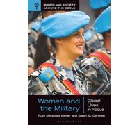 Women and the Military: Global Lives in Focus (Women and Society around the World)