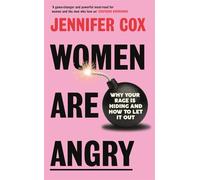 Women Are Angry: The Times Self-Help Book of the Year 2024