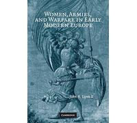 Women, Armies, and Warfare in Early Modern Europe