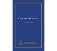 Women as letter-writers: a collection of letters
