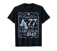 Women Chapter 77 Fabulous EST 1949 77th Birthday Queen Camiseta