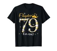 Women Chapter 79 Fabulous EST 1947 79th Birthday Queen Camiseta