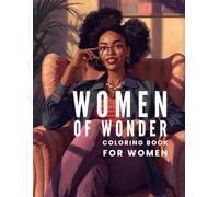 Women Coloring Book for Adults: Beautiful Female Portraits, Intricate Patterns, and Inspirational Designs: A Relaxing Adult Coloring Book with Elegant ... Mindful Art for Stress Relief and Creativity