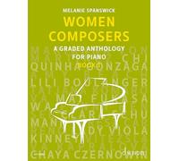 Women Composers 3: A Graded Anthology for Piano. Band 3. Klavier.