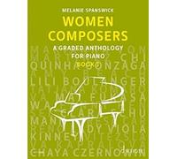 Women Composers 3: A Graded Anthology for Piano. Band 3. Klavier.