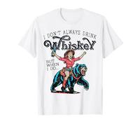 Women Cowgirl I Don't Always Drink Whiskey but When I Do Camiseta
