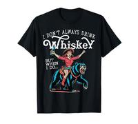 Women Cowgirl I Don't Always Drink Whiskey but When I Do Camiseta