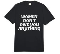 Women Don't Owe You Anything Bold Feminist Text Comfort Colors Adult Heavyweight T-Shirt