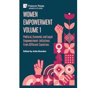 Women Empowerment Volume 1: Political, Economic and Legal Empowerment: Initiatives from Different Countries (Women's Studies)