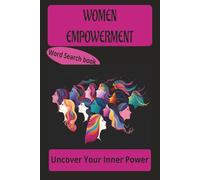 Women Empowerment words search puzzle book: Word Searches with Easy to Read Print about women empowerment, positve power, Inspirational word search ... I Gift for Vacation, Holiday and Free Time