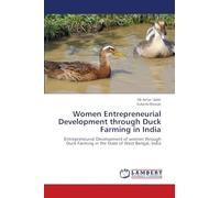 Women Entrepreneurial Development through Duck Farming in India: Entrepreneurial Development of women through Duck Farming in the State of West Bengal, India