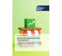 Women Entrepreneurship Development: A Socio-Economic Study of SC/ST Women Entrepreneurs in Chittoor District of Andhra Pradesh