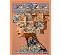 Women FLOURISH - August Edition: Phoenix Rising: Healing After Burnout (Women FLOURISH: Believe • Inspire • Succeed)