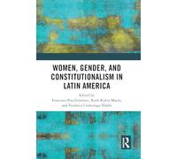 Women, Gender, and Constitutionalism in Latin America
