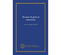 Women & girls in education: what's working in the U.S