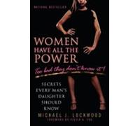 Women Have All The Power...too Bad They Dont Know It (ebook)
