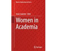 Women in Academia (Women in Engineering and Science)