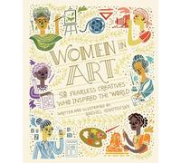 Mujeres en el arte – 50 creadoras valientes que inspiraron al mundo
