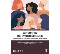 Women in Behavior Science: Observations on Life Inside and Outside the Academy