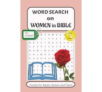WOMEN IN BIBLE Word search puzzle book: Word searches with easy to read print about Women in Bible, Biblical Women & Biblical Heroines (6*9 inches, ... vacations, Holidays and Free/ break times.