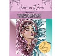 "Women in bloom"- volumen 2: Floral Coloring Book for Adults - Inspired by Women & Nature