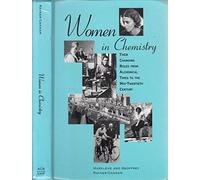 Women in Chemistry: Changing Roles from Alchemical Times to the Mid-20th Century (History of Modern Chemical Sciences)