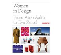 Women In Design: from Aino Aalto to Eva Zeisel