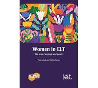 Women in ELT: The brain, language and power (Action on Issues)