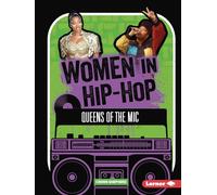 Women in Hip-Hop: Queens of the MIC (Hip-Hop Culture)