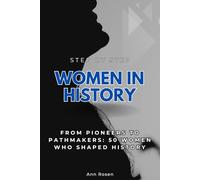 Women in History Step by Step: From Pioneers to Pathmakers: Women Who Shaped History (Step By Step Subject Guides)