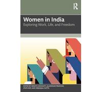 Women in India: Exploring Work, Life, and Freedom