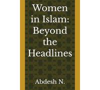 Women in Islam: Beyond the Headlines