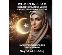 Women in Islam: Exploring Feminine Voices and Divine Guidance in the Quran (Muslim Spiritual Renewal Textbooks)