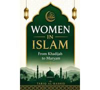 Women in Islam: From Khadijah to Maryam