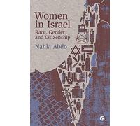 Women in Israel: Race, Gender and Citizenship