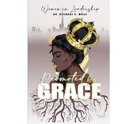 Women in Leadership: Promoted by Grace