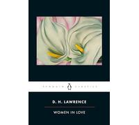 Women in Love: Cambridge Lawrence Edition (Penguin Classics)