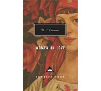 Women in Love: Introduction by David Ellis (Everyman's Library Contemporary Classics Series)